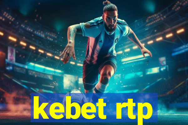 kebet rtp